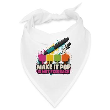 Make It Pop – Kein Feedback - Bandana - Weiß - Vorne