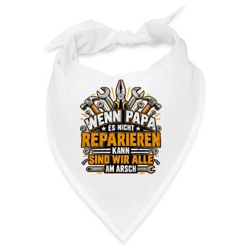 Wenn Papa es nicht reparieren kann - Bandana - Weiß - Vorne