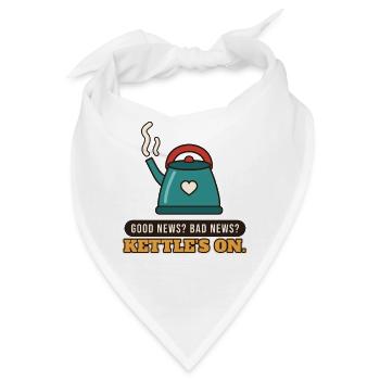 Gute Nachrichten? Schlechte Nachrichten? Der Wasserkocher steht an. - Bandana - Weiß - Vorne