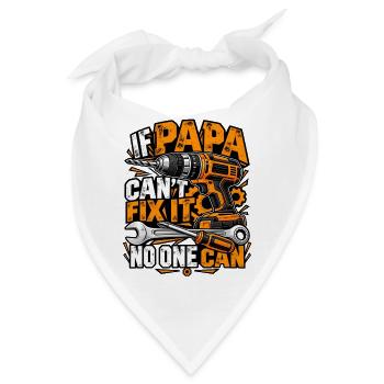 Papa Handwerker – If Papa Can't Fix It - Bandana - Weiß - Vorne