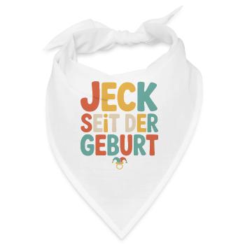 Jeck seit der Geburt Kölner Karneval Rosenmontag - Bandana - Weiß - Vorne