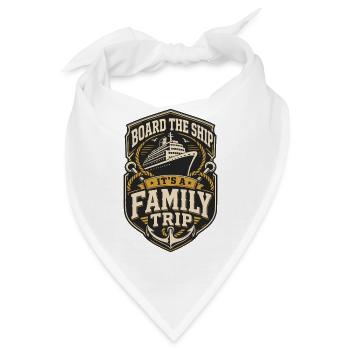Board the Ship It's a Family Trip - Bandana - Weiß - Vorne