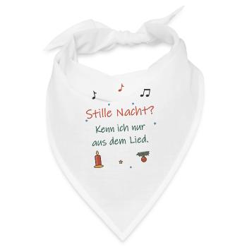 Stille Nacht? Kenn ich nur aus dem Lied. - Bandana - Weiß - Vorne