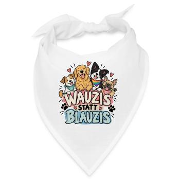 Wauzis statt Blauzis Anti-Rechts - Bandana - Weiß - Vorne