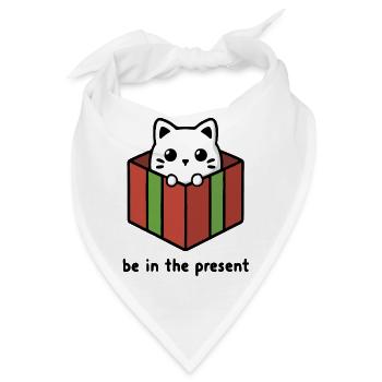 Sei in der Gegenwart, Katze - Bandana - Weiß - Vorne