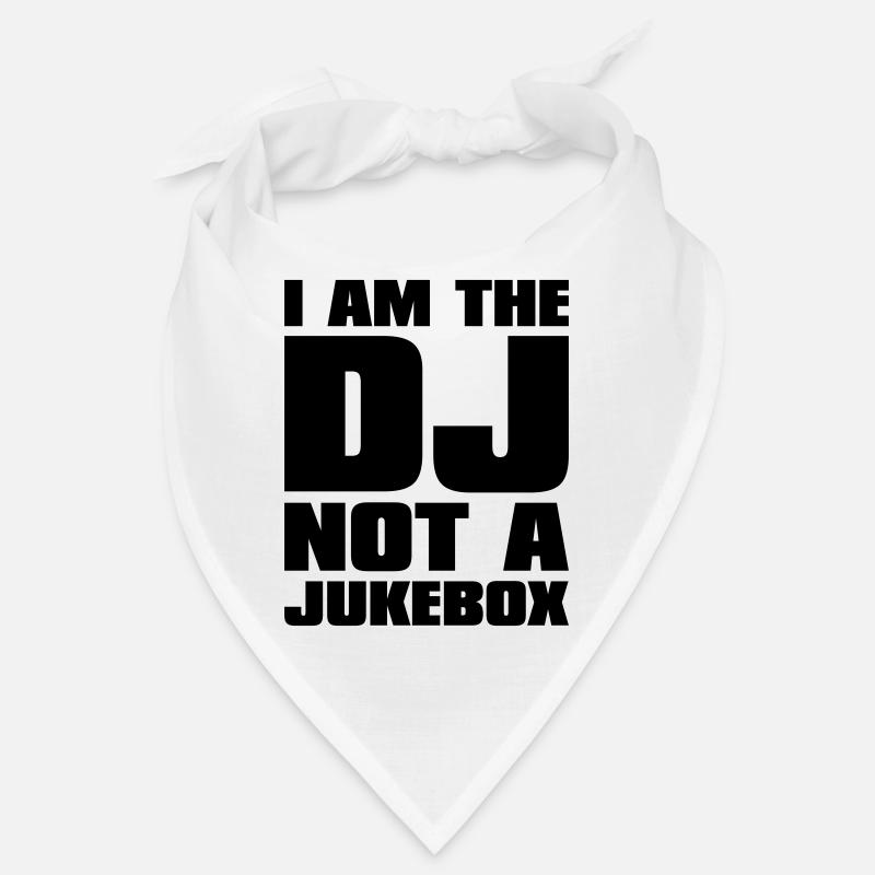 DJ - I am the DJ not a jukebox Bandana