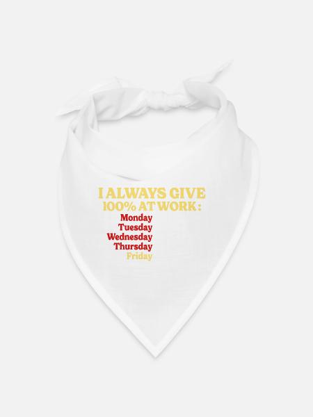 100% At Work Funny Quote Broker - Bandana - white - Front