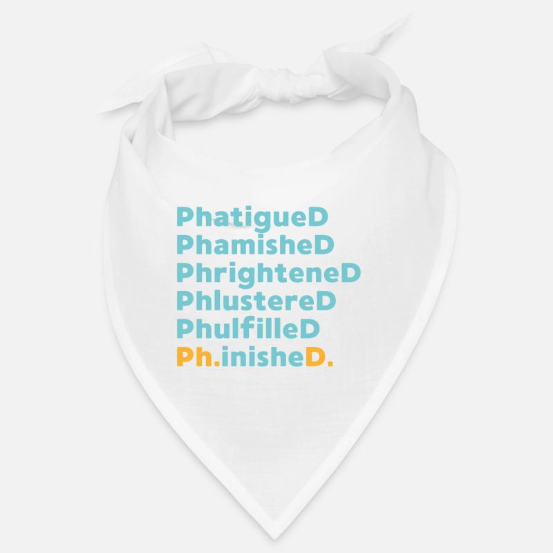 Phd graduation saying university gift Bandana