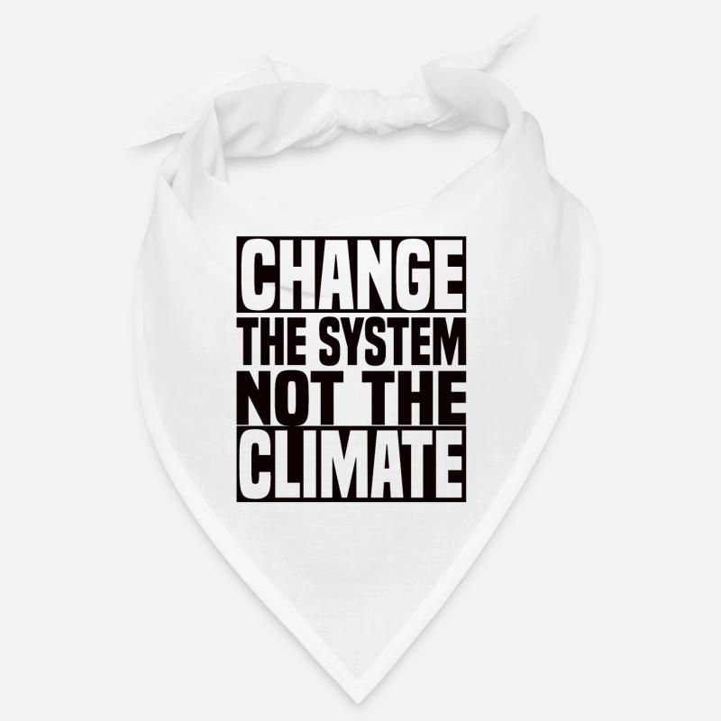 Changer le système et non le climat - Klimawandel Bandana