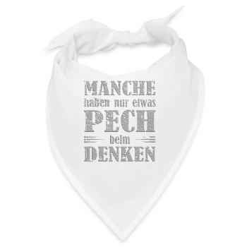 Pech beim Denken cooler lustiger Spruch - Bandana - Weiß - Vorne