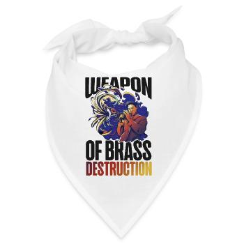 Trumpet Player Pun Weapon Of Brass - Bandana - Weiß - Vorne