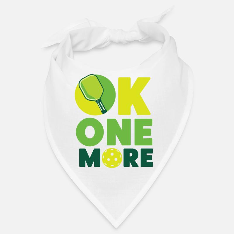 Pickleball Ok One More Bandana