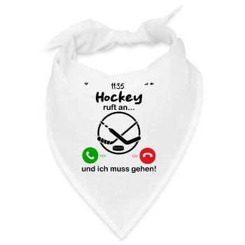 Hockey ruft an... und ich muss gehen - Bandana - Weiß - Vorne