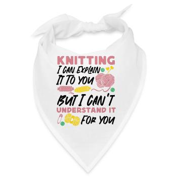 Knitting Knitter Knitting I Can - Bandana - Weiß - Vorne