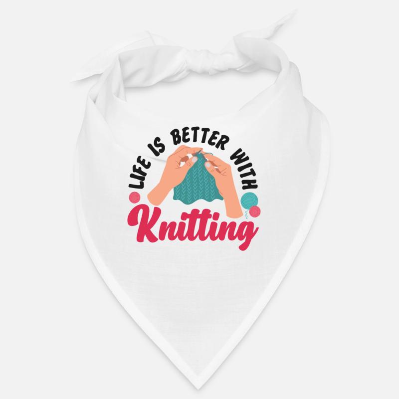 Knitting Knitter Life Is Better Bandana