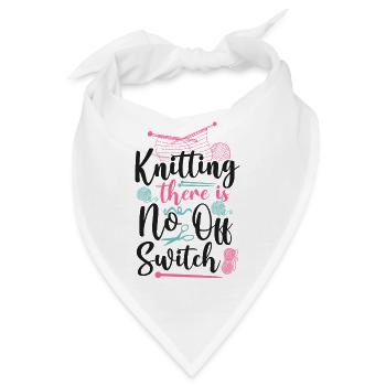 Knitting Knitter Knitting There Is - Bandana - Weiß - Vorne
