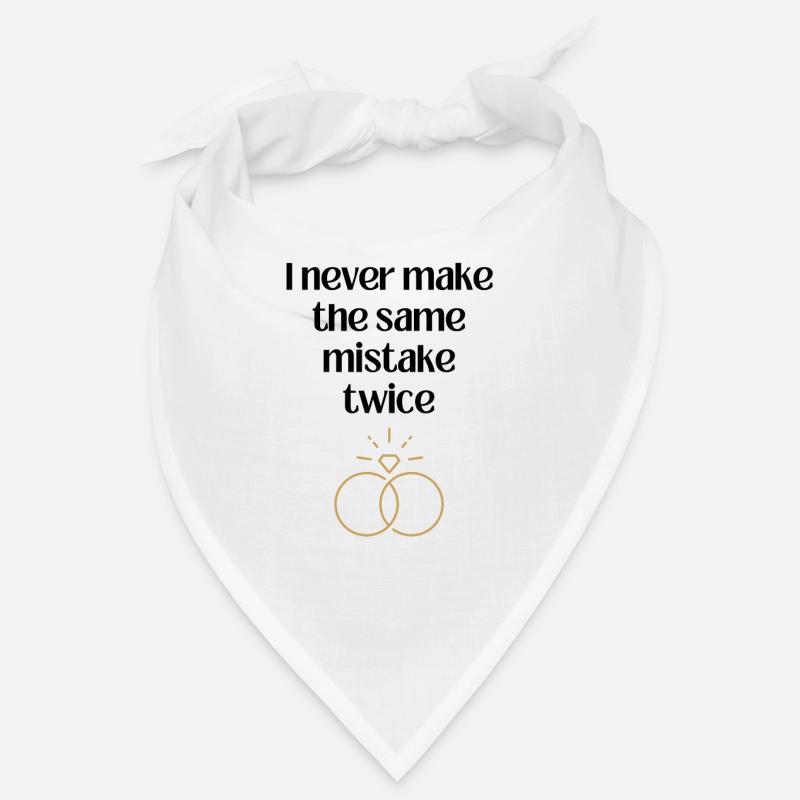 I never make the same mistake twice Bandana