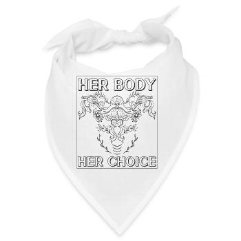 Feminist Her Body Her Choice - Bandana - Weiß - Vorne