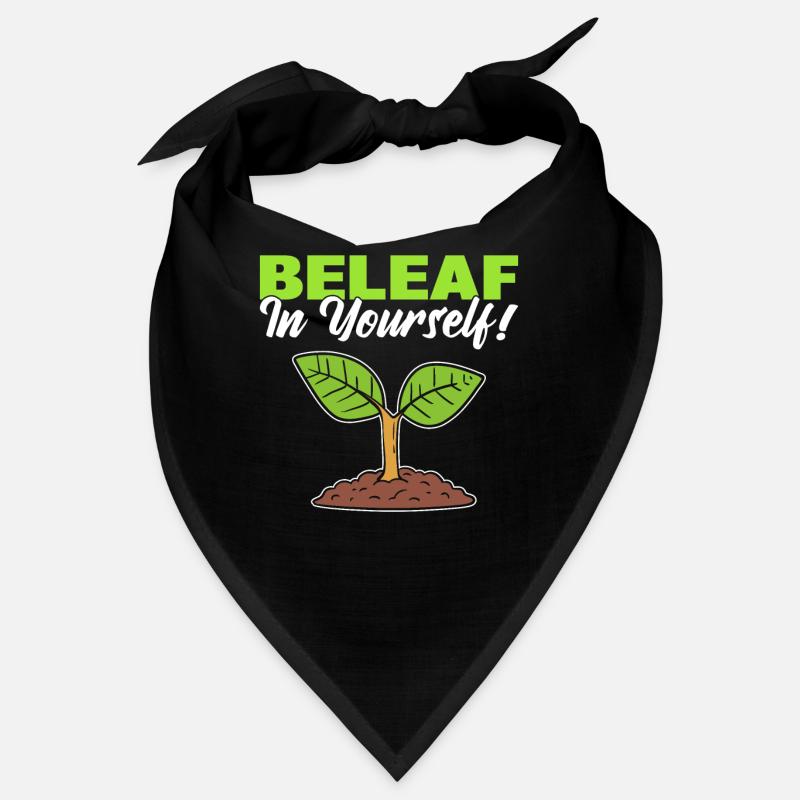 Beleaf In Yourself! Gärtner Bandana