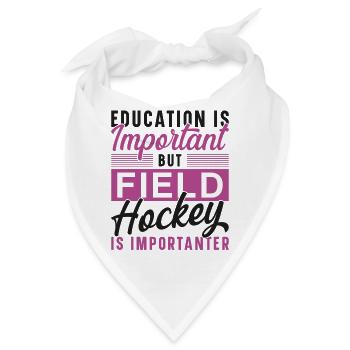 Field Hockey Education Is - Bandana - Weiß - Vorne