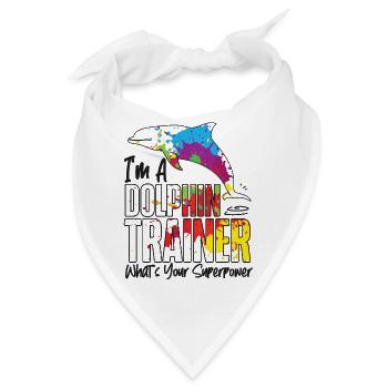 Dolphin I'm A Dolphin Trainer - Bandana - Weiß - Vorne