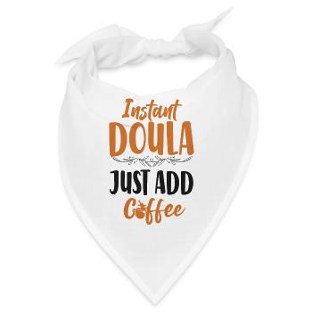 Doula Birth Worker Coffee Instant - Bandana - Weiß - Vorne