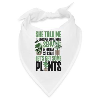 Plant Lover Gardening She Told Me - Bandana - Weiß - Vorne