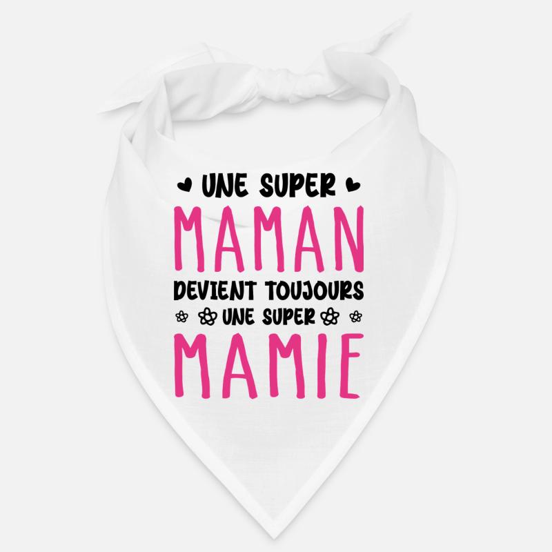 Une Super Maman devient toujours une Super Mamie Bandana