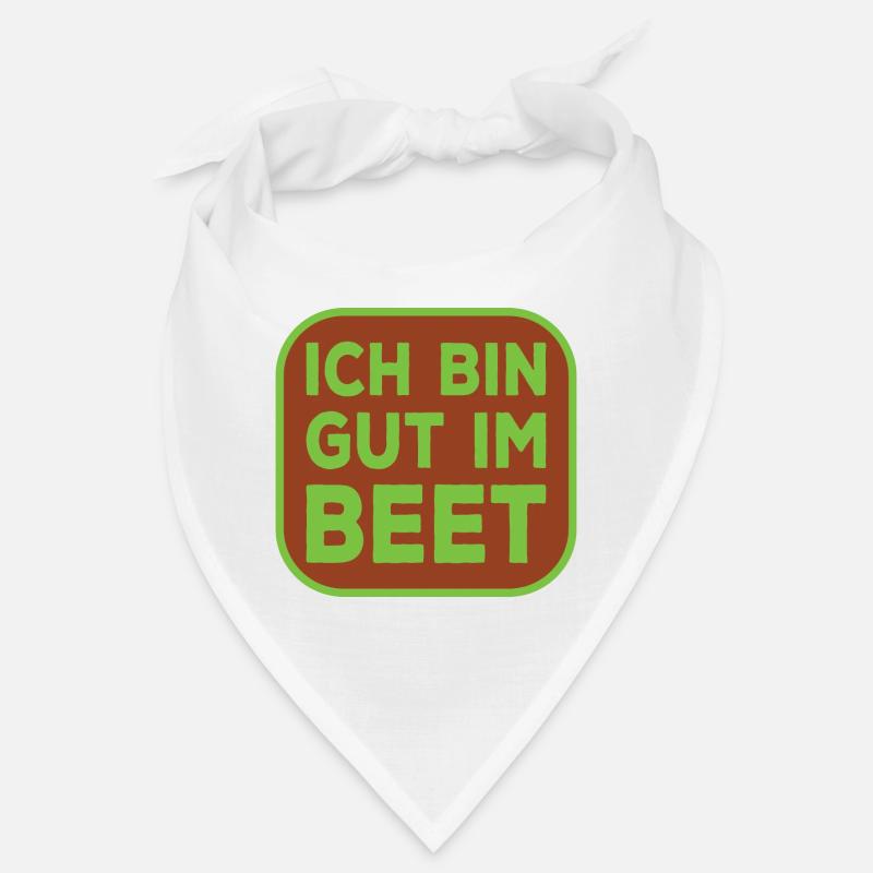 Ich bin gut im Beet lustiger Gärtner Spruch Bandana