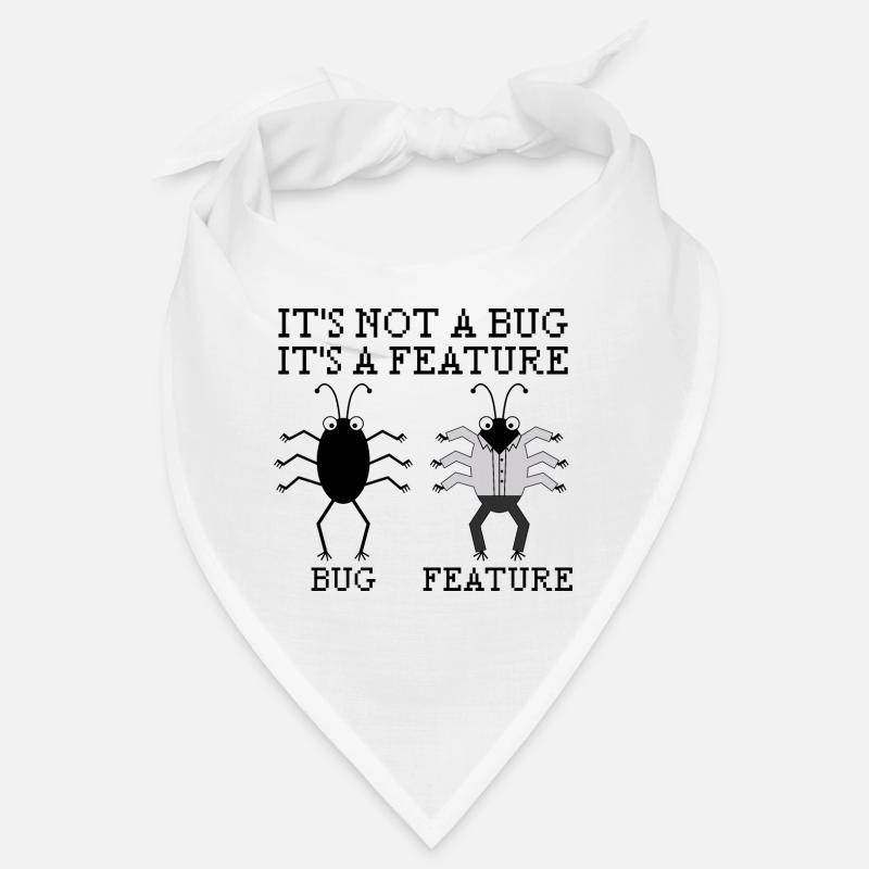 It’s not a bug programming informatique cadeau Bandana