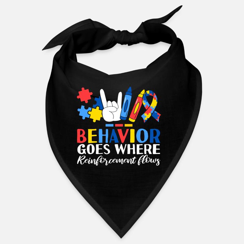 Behavior Goes Where Reinforcement Flows ABA Bandana