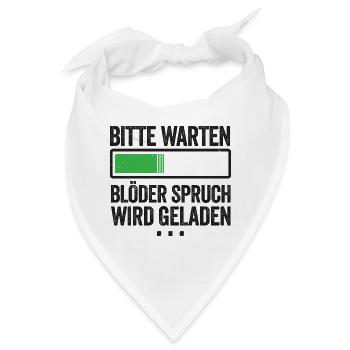 Bitte warten Blöder Spruch wird geladen - Bandana - Weiß - Vorne