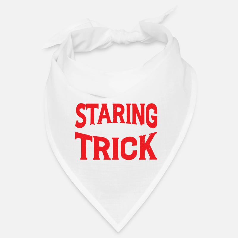 Keep Staring I Might Do A Trick 16 Bandana