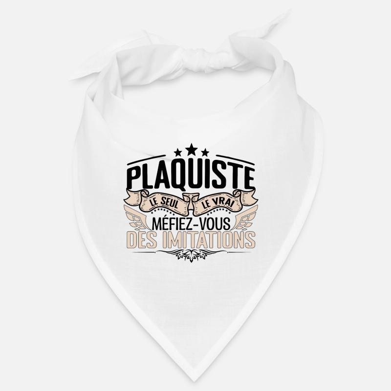 Plaquiste cadeau Plaquiste le vrai Plaquiste Bandana