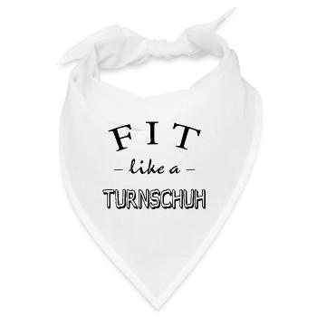 Fit like a Turnschuh, Gym, Fitness, Workout, Fit - Bandana - Weiß - Vorne
