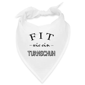Fit wie ein Turnschuh --Fitness - Trainig - Gym - Bandana - Weiß - Vorne