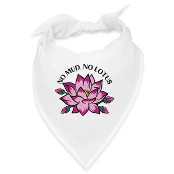 Kein Schlamm Kein Lotus Lotusblüte Lotusblume - Bandana - Weiß - Vorne