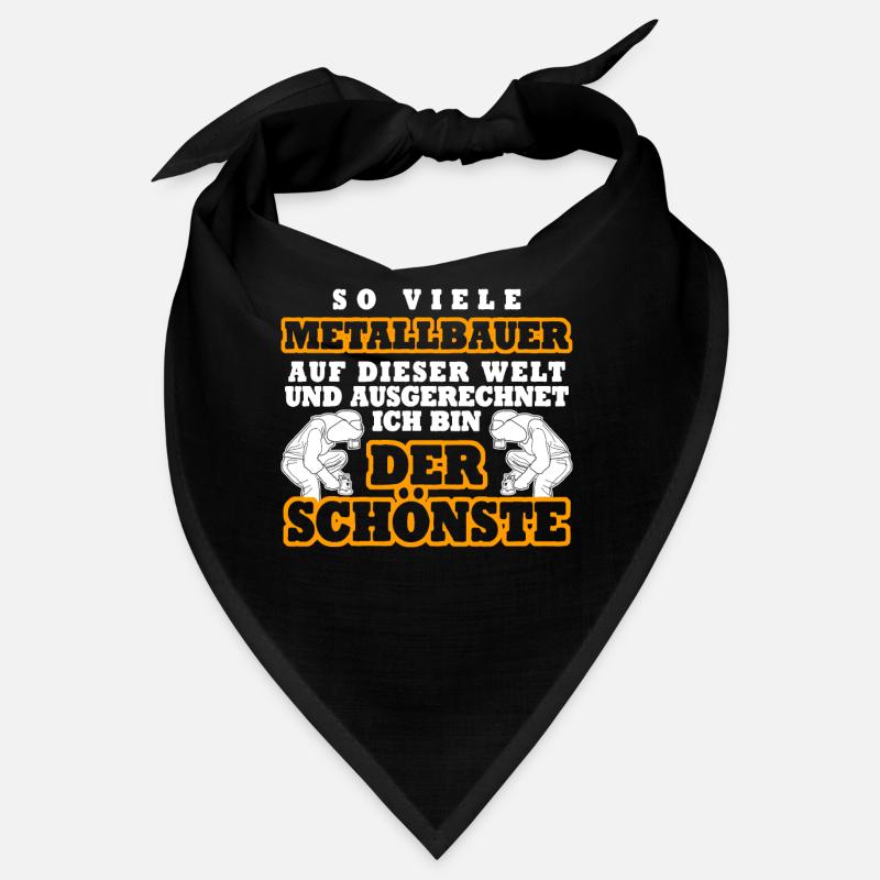 Metallbauer lustiger Spruch Der Schönste Bandana