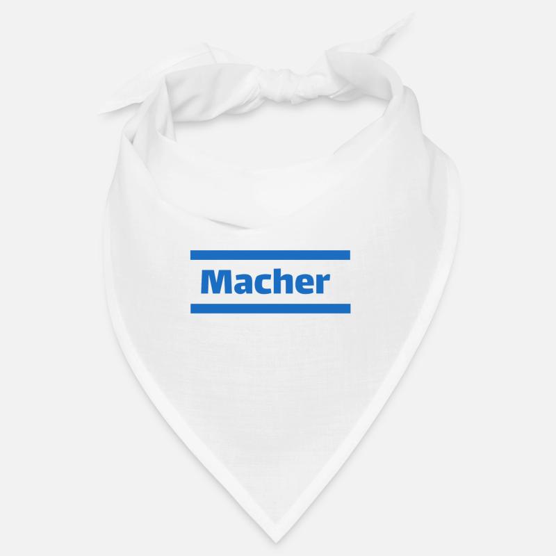 Macher - Ich bin ein Macher - Bandana - Weiß