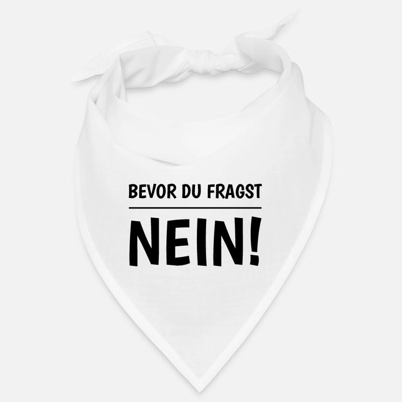 Bevor Du Fragst Nein Bandana