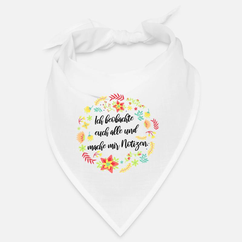 Ich Beobachte Euch Alle Und Mache Mir Notizen Bandana