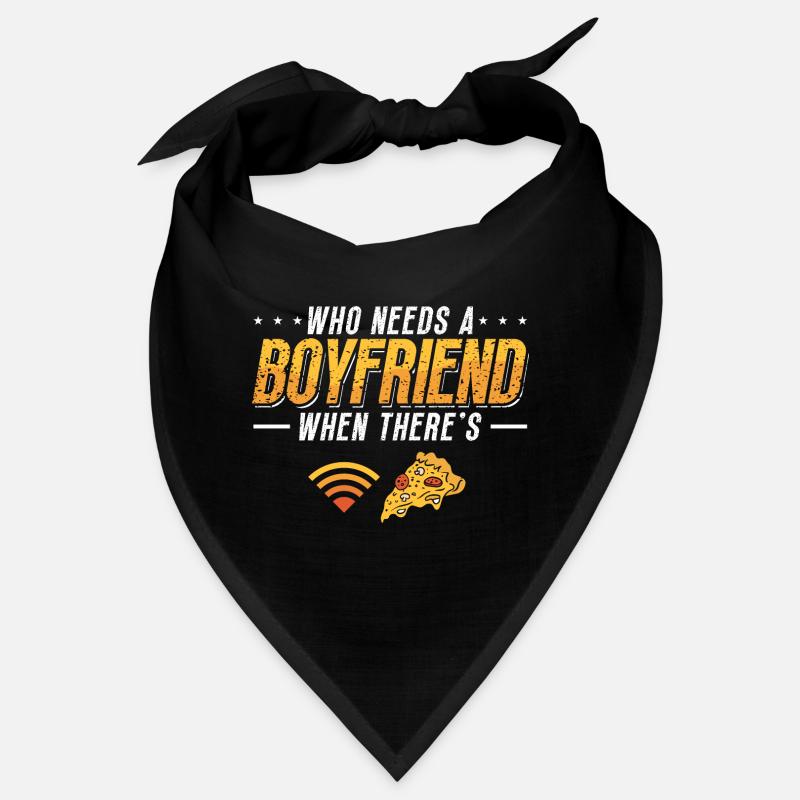 Who needs a Boyfriend when there is Internet and Bandana