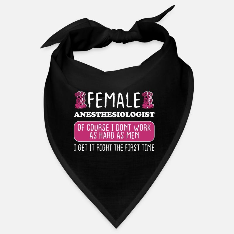 Female Anesthesiologist Get It Right The First Bandana