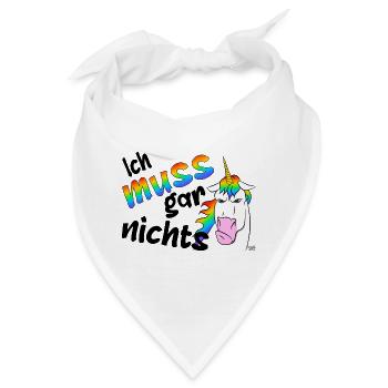 Ich muss gar nichts, lustiges mürrisches Einhorn - Bandana - Weiß - Vorne