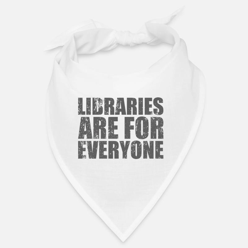 Libraries are for everyone Read Bandana