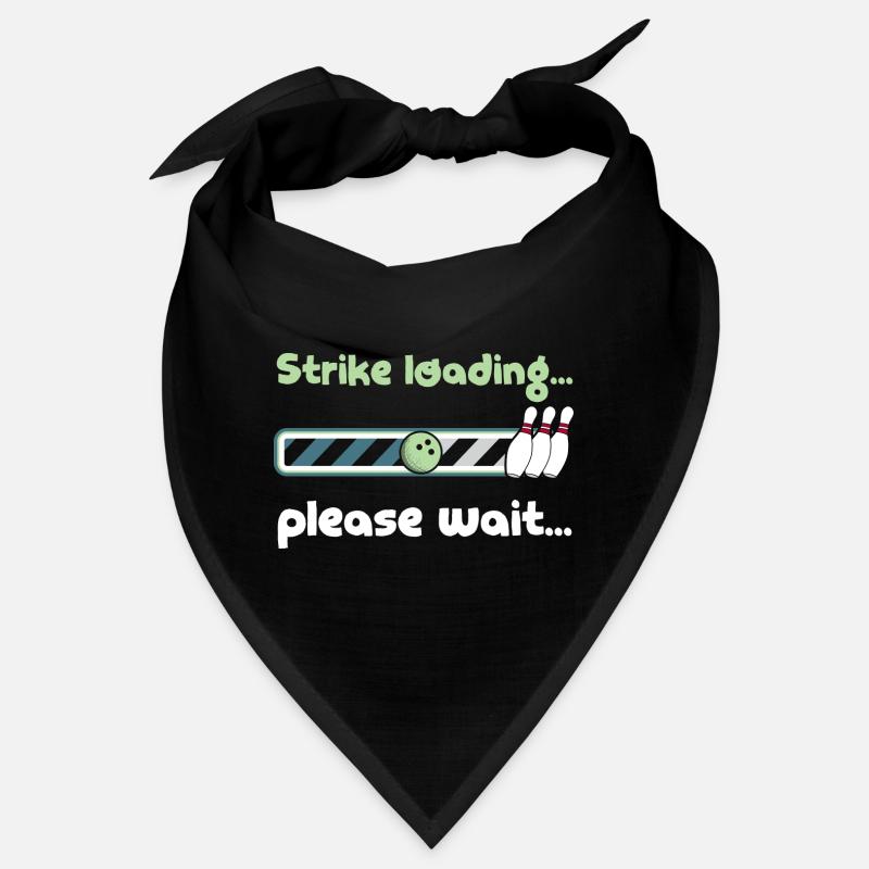 Strike Loading S’il vous plaît attendre - Dicton de bowling drôle Bandana