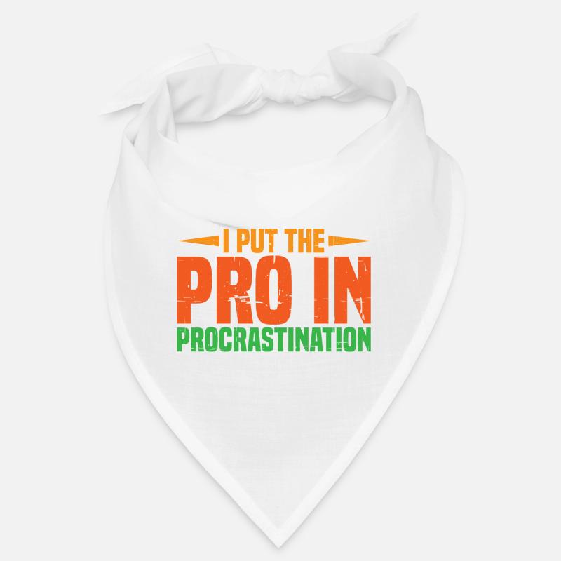 I Put The Pro In Procrastination 6 Bandana