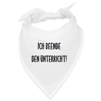Lehrer - Ich beende den Unterricht - Bandana - Weiß - Vorne