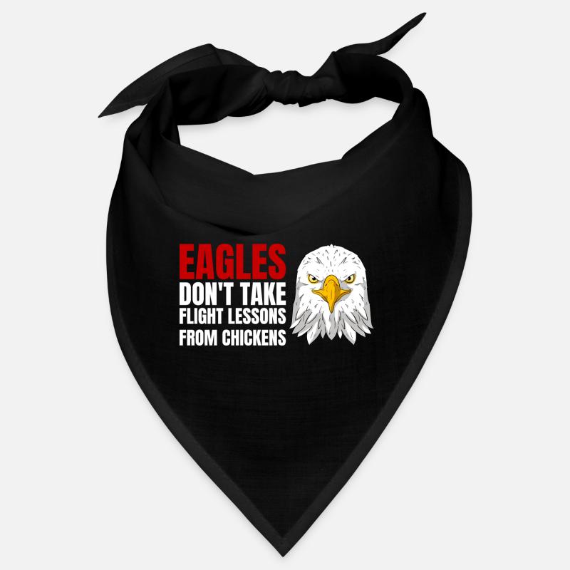 Eagles Don't Take Flight Lessons From Chickens Bandana