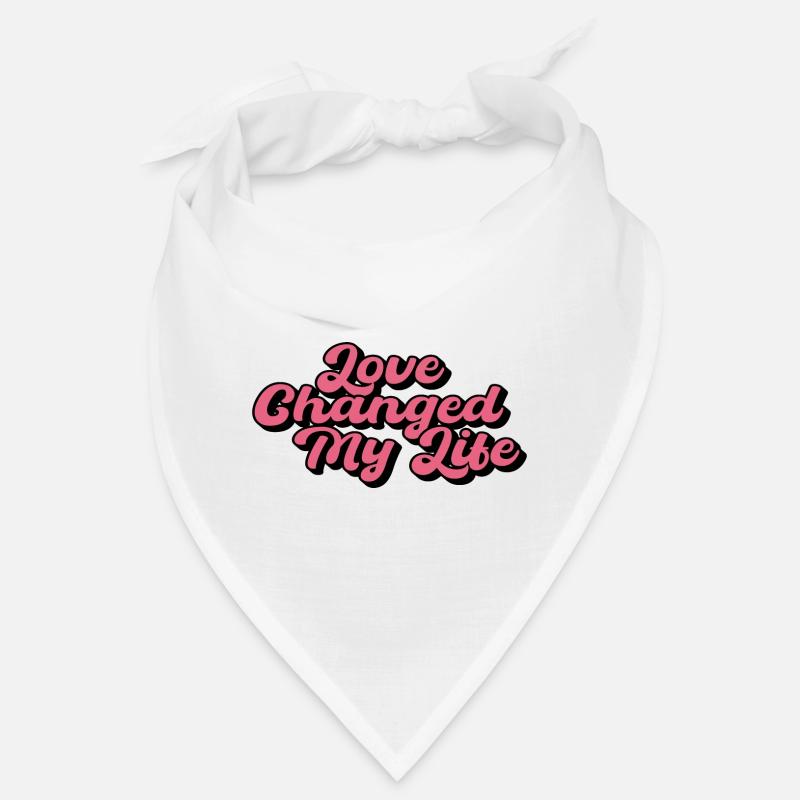 Love Changed My Life Bandana